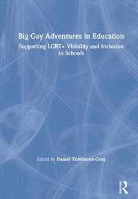 Big Gay Adventures in Education