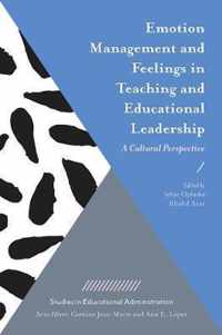 Emotion Management and Feelings in Teaching and Educational Leadership