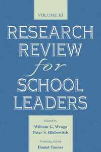 Research Review for School Leaders: Volume III