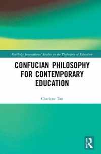 Confucian Philosophy for Contemporary Education