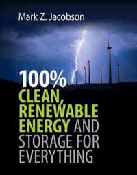 100% Clean, Renewable Energy and Storage for Everything