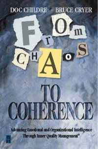 From Chaos to Coherence