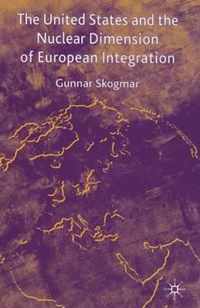 The United States and the Nuclear Dimension of European Integration