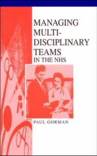 Managing Multi-Disciplinary Teams In The NHS