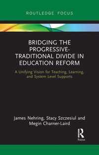 Bridging the Progressive-Traditional Divide in Education Reform