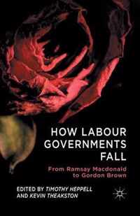 How Labour Governments Fall