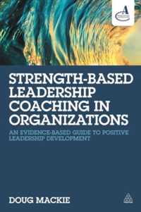 Strength-Based Leadership Coaching in Organizations