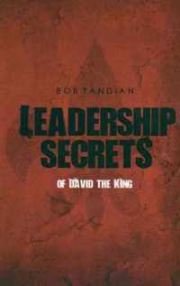 Leadership Secrets of David the King