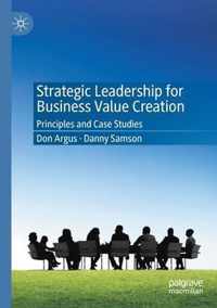 Strategic Leadership for Business Value Creation