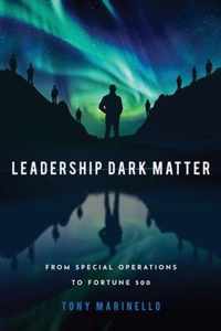 Leadership Dark Matter