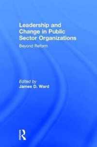 Leadership and Change in Public Sector Organizations