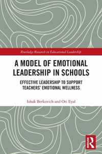 A Model of Emotional Leadership in Schools