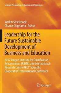 Leadership for the Future Sustainable Development of Business and Education