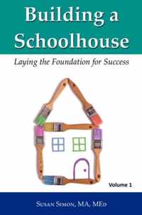 Building a Schoolhouse