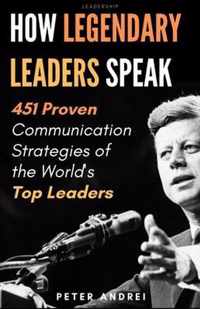 Leadership: How Legendary Leaders Speak