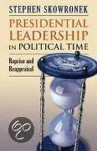 Presidential Leadership in Political Time