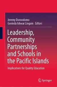 Leadership Community Partnerships and Schools in the Pacific Islands