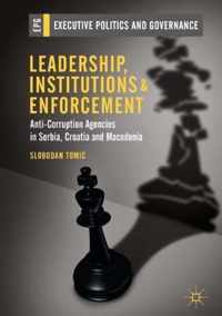 Leadership, Institutions and Enforcement