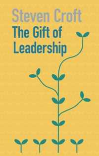 The Gift of Leadership