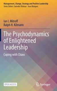 The Psychodynamics of Enlightened Leadership