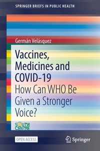 Vaccines, Medicines and COVID-19