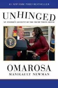 Unhinged: An Insider's Account of the Trump White House