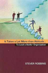 It Takes a Lot More Than Attitude...