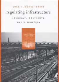 Regulating Infrastructure