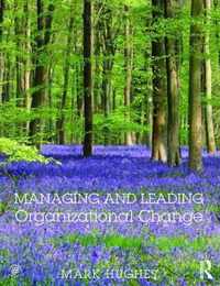 Managing and Leading Organizational Change