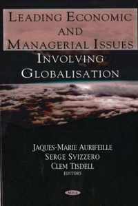 Leading Economic & Managerial Issues Involving Globalisation