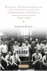 Racial Integration in Corporate America, 1940-1990