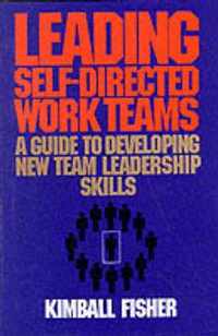 Leading Self-Directed Work Teams