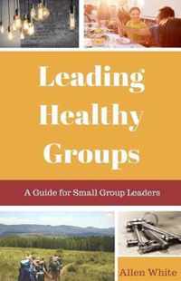 Leading Healthy Groups