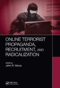 Online Terrorist Propaganda, Recruitment, and Radicalization