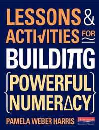 Lessons and Activities for Building Powerful Numeracy