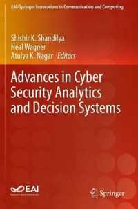 Advances in Cyber Security Analytics and Decision Systems