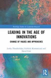 Leading in the Age of Innovations: Change of Values and Approaches