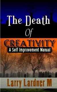 The Death Of CREATIVITY