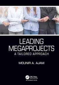 Leading Megaprojects: A Tailored Approach