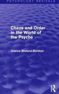 Chaos and Order in the World of the Psyche