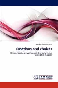 Emotions and choices