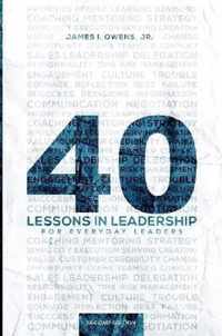 40 Lessons in Leadership