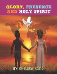 Glory, Presence and Holy Spirit