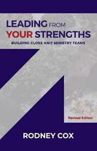 Leading from Your Strengths (Revised Edition)