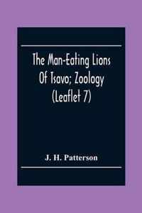 The Man-Eating Lions Of Tsavo; Zoology (Leaflet 7)