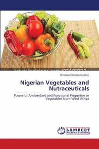 Nigerian Vegetables and Nutraceuticals