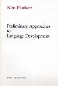 Preliminary Approaches to Language Development