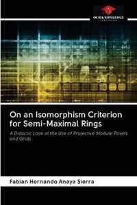 On an Isomorphism Criterion for Semi-Maximal Rings