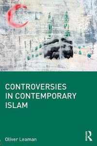 Controversies in Contemporary Islam