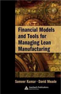 Financial Models and Tools for Managing Lean Manufacturing